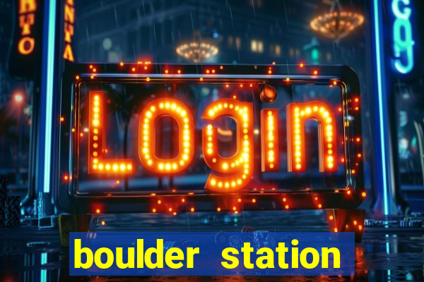 boulder station hotel and casino