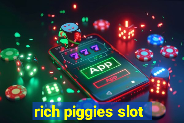 rich piggies slot