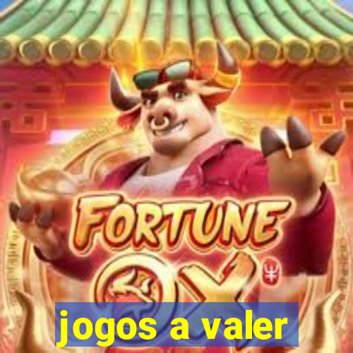 jogos a valer