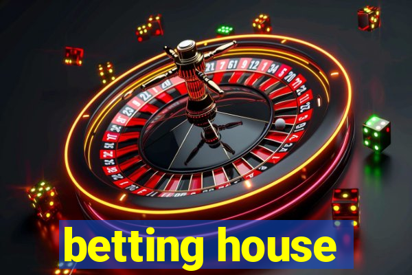 betting house