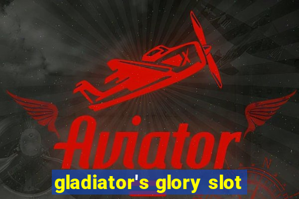 gladiator's glory slot