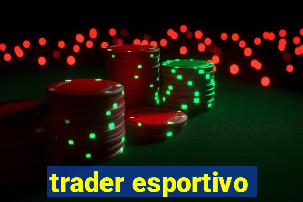 trader esportivo