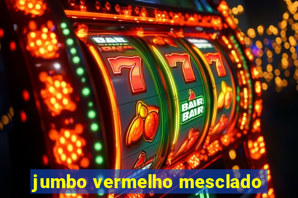 jumbo vermelho mesclado