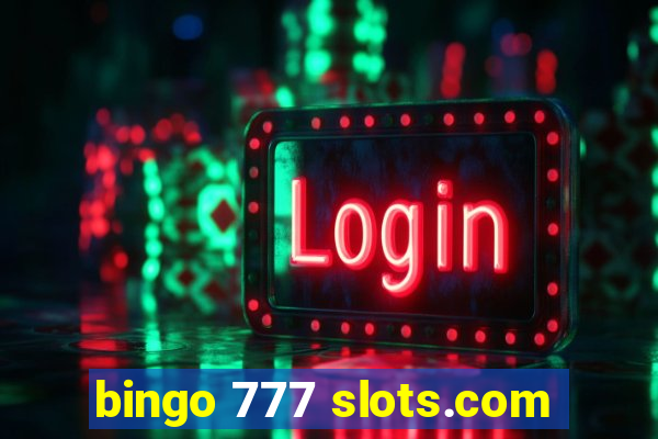 bingo 777 slots.com