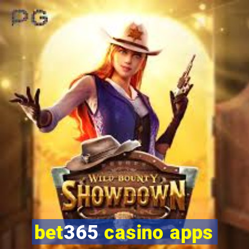 bet365 casino apps