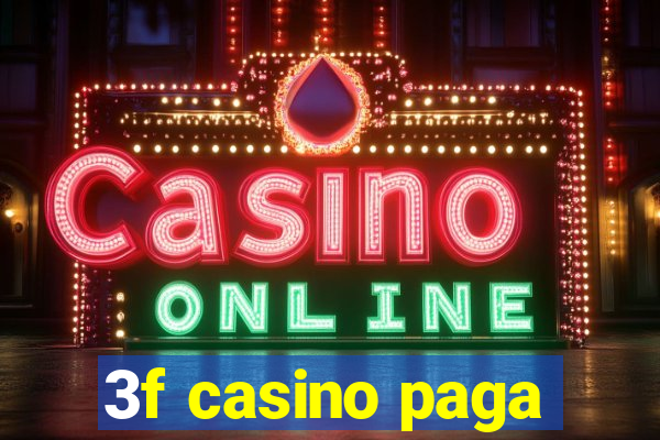 3f casino paga