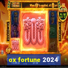 ox fortune 2024