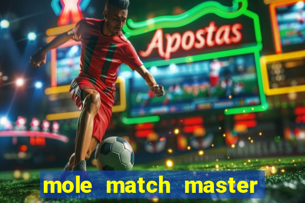 mole match master ganha dinheiro