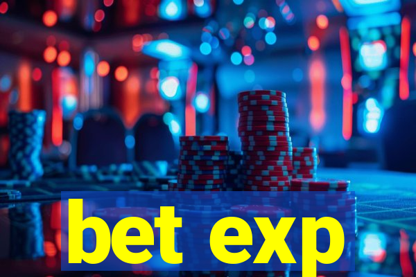 bet exp