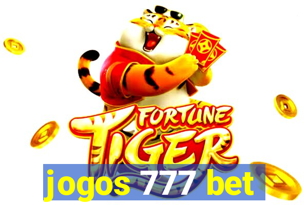 jogos 777 bet