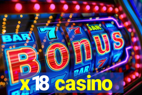 x18 casino