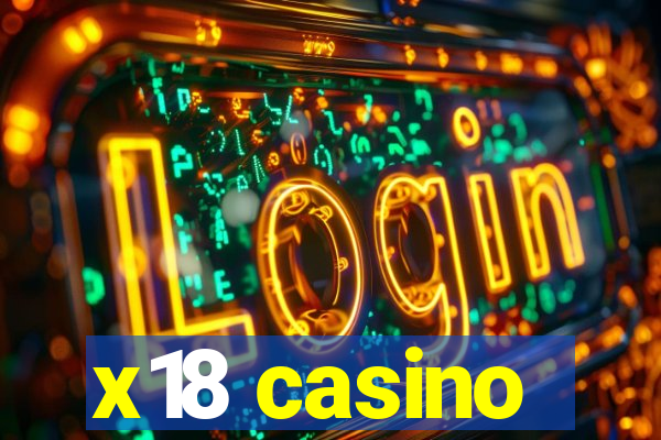 x18 casino