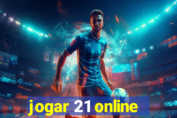 jogar 21 online