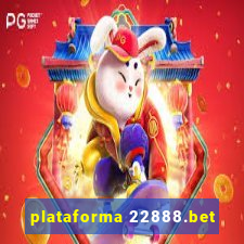 plataforma 22888.bet