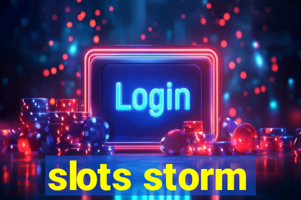 slots storm