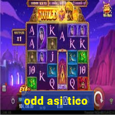 odd asi谩tico