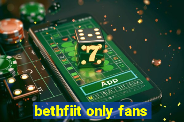 bethfiit only fans