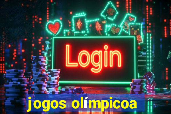 jogos olímpicoa