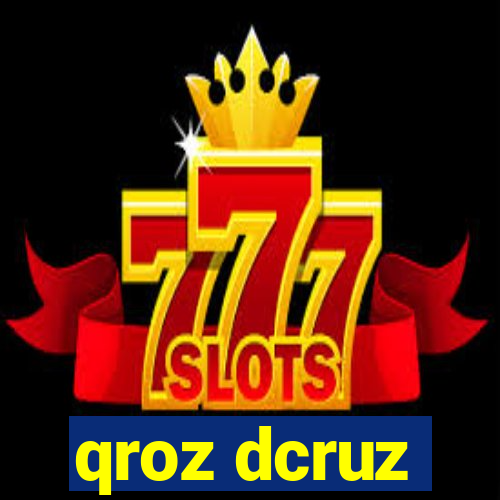 qroz dcruz