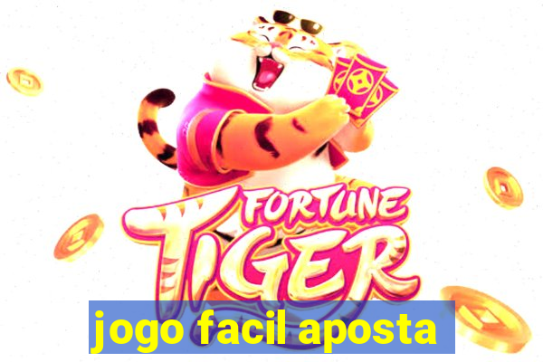 jogo facil aposta