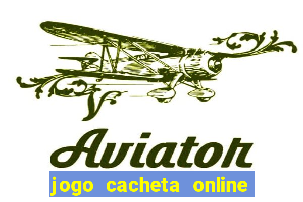 jogo cacheta online paga mesmo