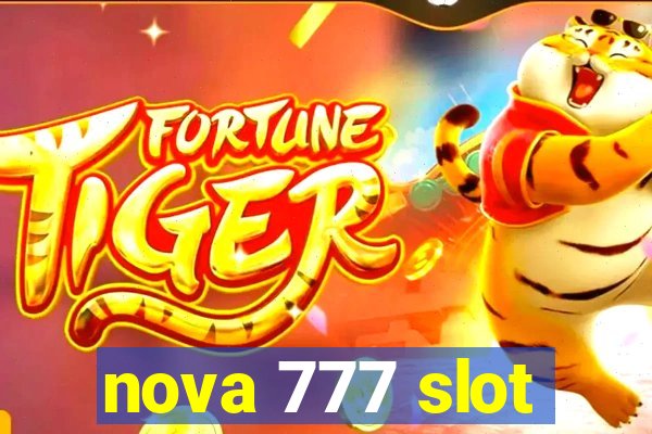 nova 777 slot