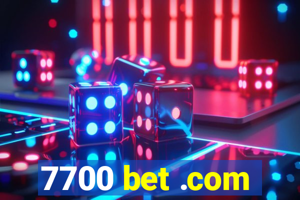 7700 bet .com