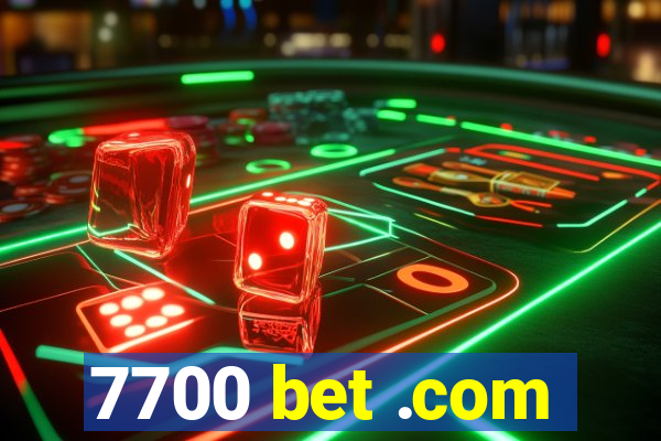 7700 bet .com