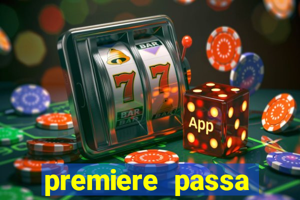 premiere passa todos os jogos