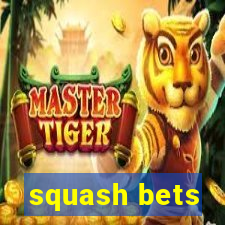 squash bets