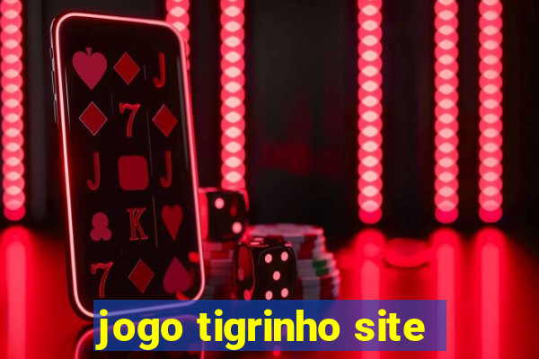 jogo tigrinho site