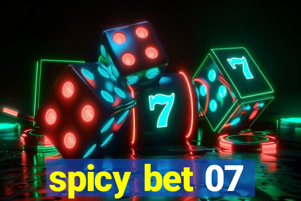 spicy bet 07