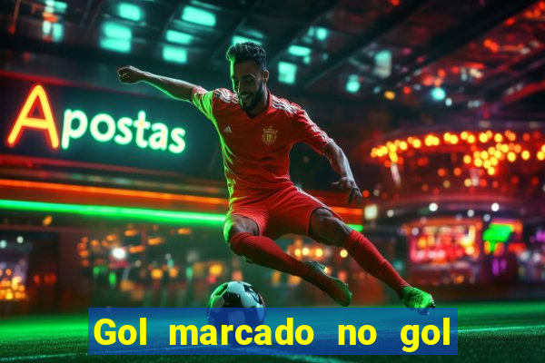 Gol marcado no gol marcado betano