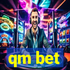 qm bet