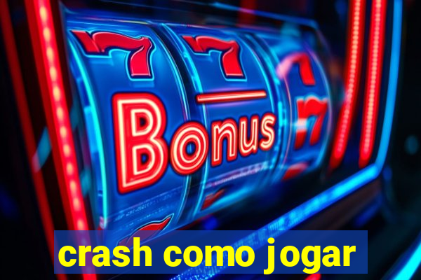 crash como jogar