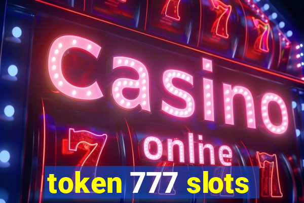 token 777 slots