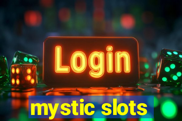 mystic slots