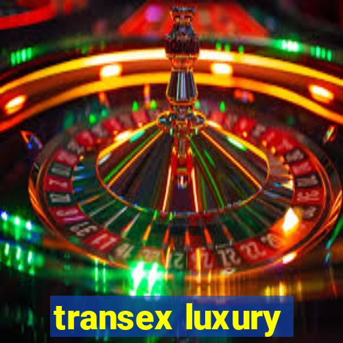 transex luxury