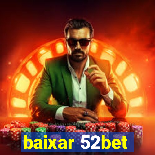 baixar 52bet