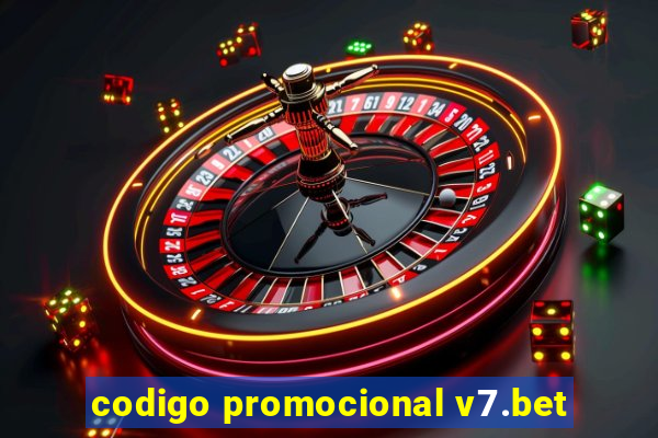 codigo promocional v7.bet