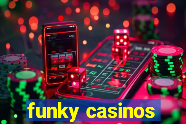 funky casinos