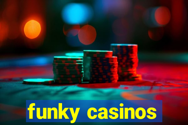 funky casinos