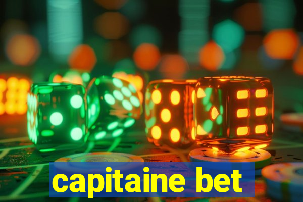 capitaine bet