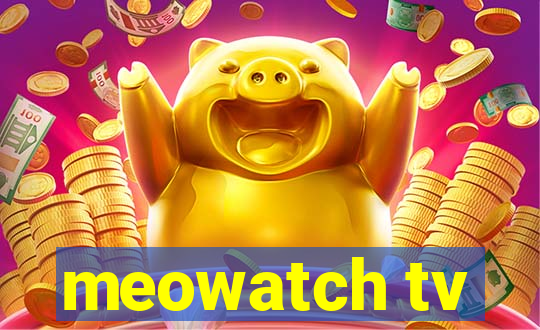 meowatch tv