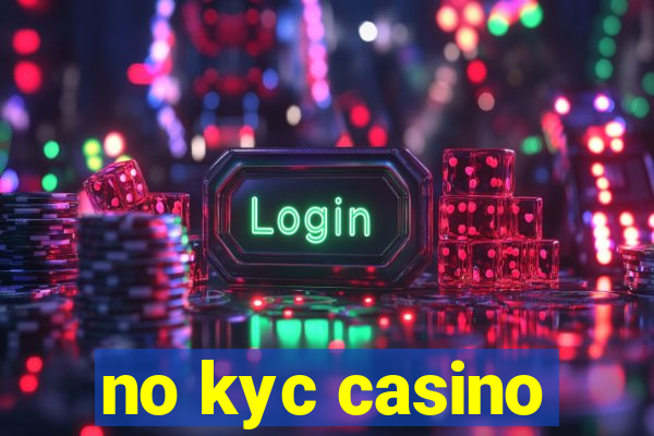 no kyc casino