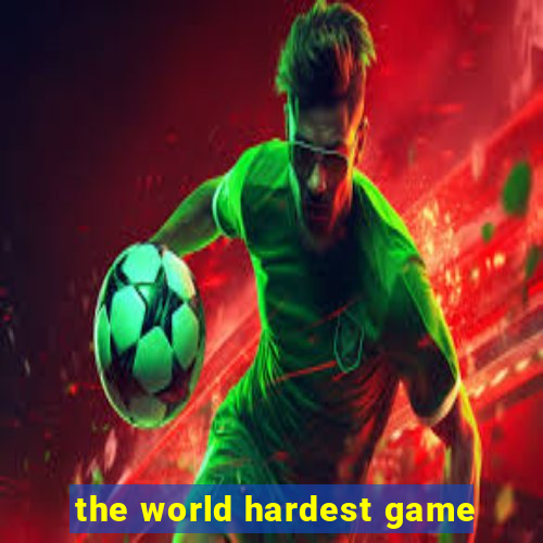 the world hardest game