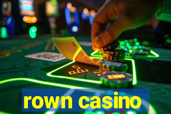 rown casino