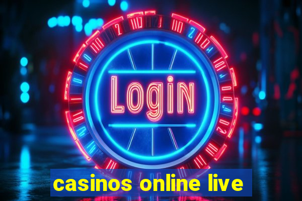 casinos online live