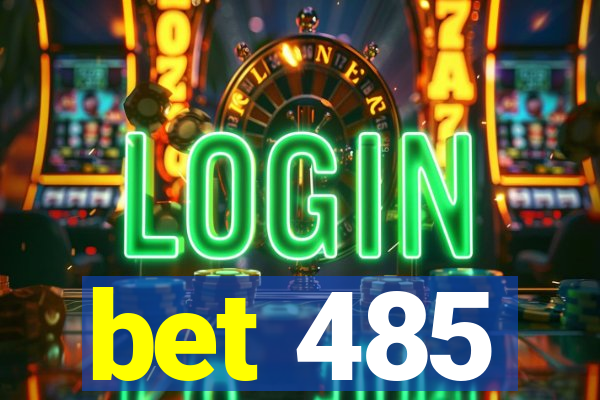 bet 485