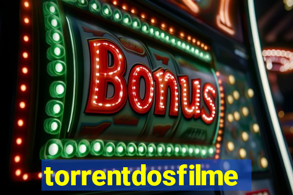 torrentdosfilmeshd